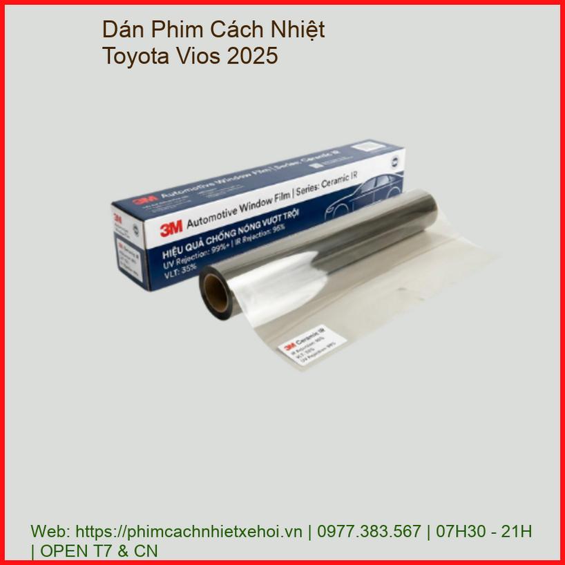 Dán Phim Cách Nhiệt Toyota Vios 2025 Chính Hãng Giá Tốt Tại TPHCM chính hãng