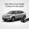 Dán Phim Cách Nhiệt Vinfast Vfe34 2023 Chính Hãng Uy Tín Tại TPHCM