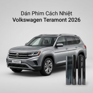 Dán Phim Cách Nhiệt Volkswagen Teramont 2026 Chính Hãng Uy Tín TPHCM