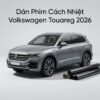 Dán Phim Cách Nhiệt Volkswagen Touareg 2026 Chuyên Nghiệp Cao Cấp