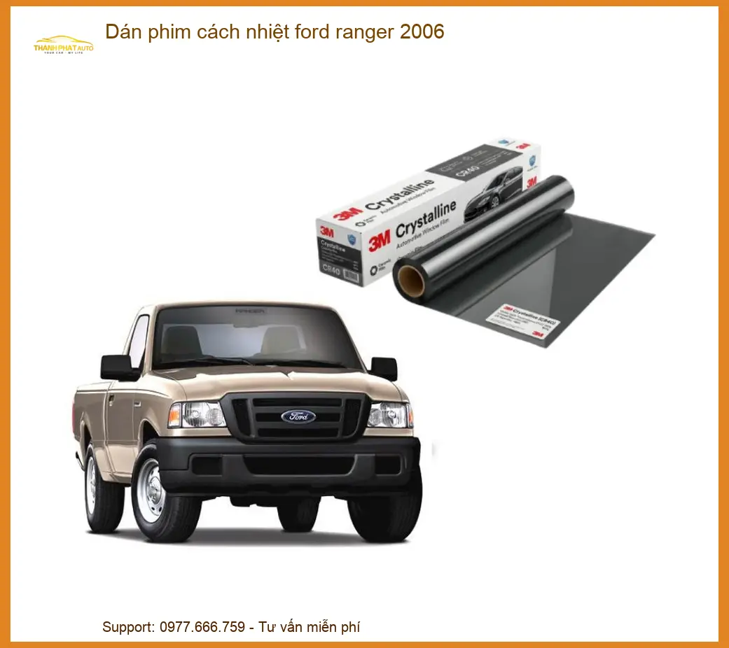 Dán Phim Cách Nhiệt Ford Ranger 2006 - Trung Tâm Thi Công Uy Tín TPHCM