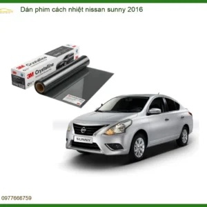 Dán phim cách nhiệt Nissan Sunny 2016 - Địa Chỉ Lắp Đặt Chính Hãng TPHCM