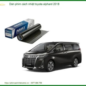 Dán Phim Cách Nhiệt Toyota Alphard 2018 - Trung Tâm Lắp Đặt Chính Hãng TPHCM