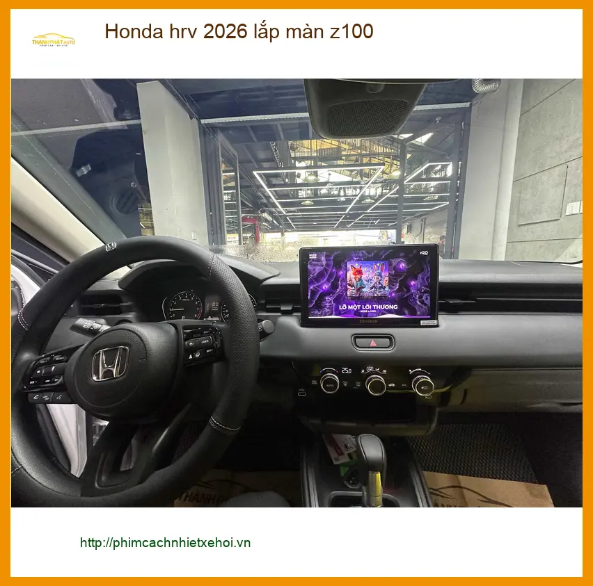 Chị Thảo lắp màn hình Z100 cho Honda HR-V 2026 tại Quận Gò Vấp để nâng cấp giải trí. ảnh thực tế 2
