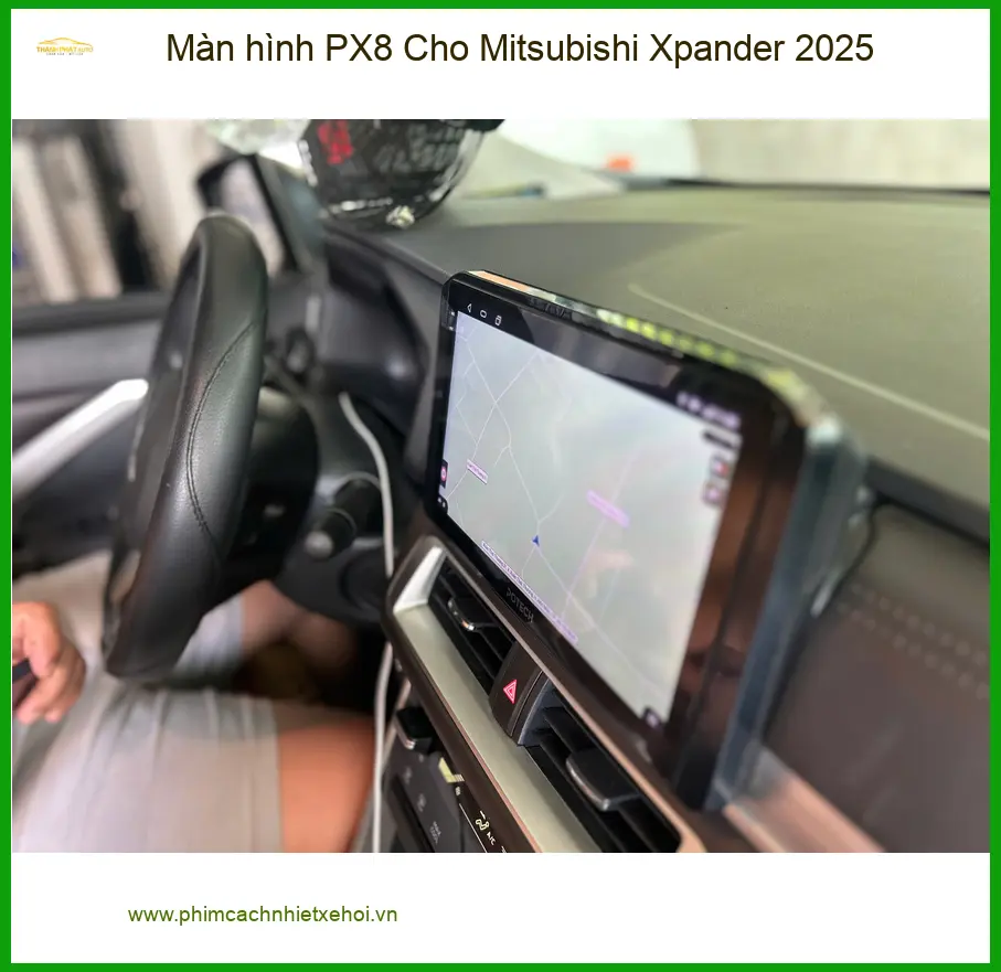 Chị Thảo lắp Màn hình PX8 cho Mitsubishi Xpander 2025 tại Quận 9 để nâng cấp tiện ích ảnh thực tế 3