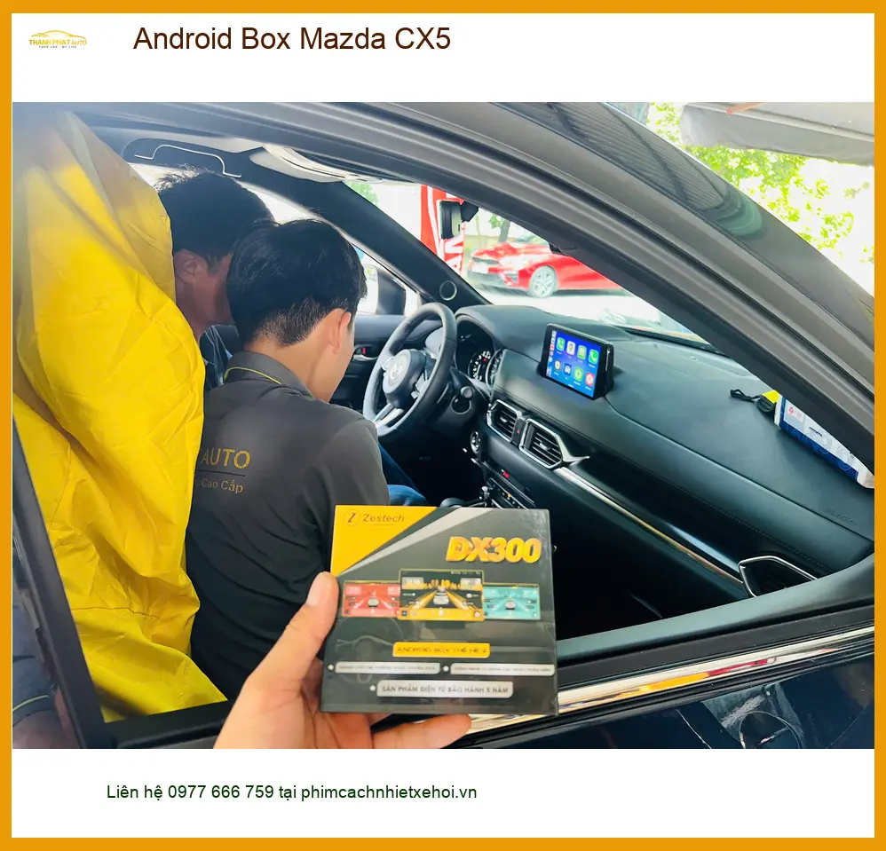 Chị Thảo lắp Android Box Mazda CX5 tại Hóc Môn để nâng cấp giải trí xe