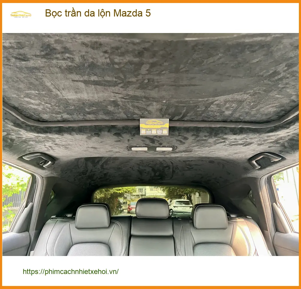 Anh Minh Đạt bọc trần da lộn Mazda 5 Quận 12 để tân trang nội thất xe. ảnh thực tế 3