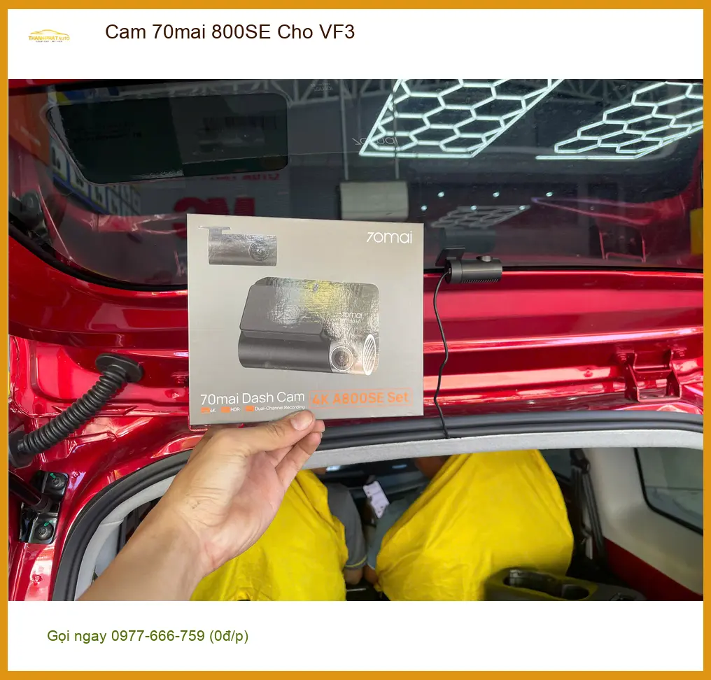 Chị Mai lắp Cam 70mai 800SE cho VinFast VF3 tại Bình Thạnh ảnh thực tế 2