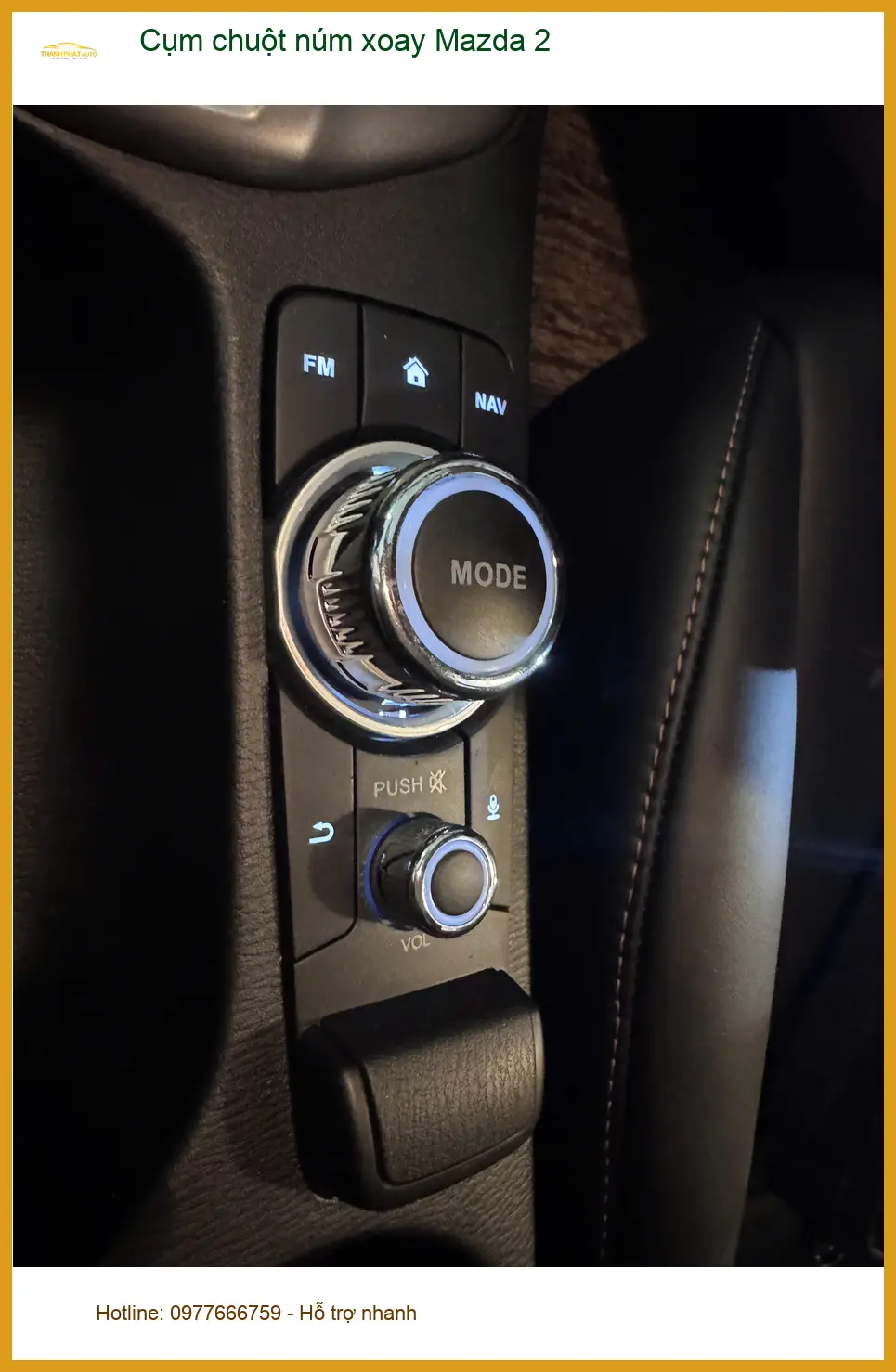 Anh Tấn nâng cấp Cụm chuột núm xoay Mazda 2 tại Quận Tân Bình vì cụm cũ lỗi thời ảnh thực tế 3