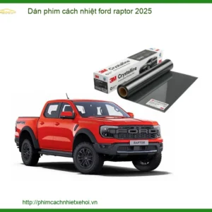 Dán Phim Cách Nhiệt Ford Raptor 2025 - Trung Tâm Lắp Đặt Uy Tín TPHCM