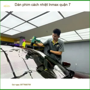 Trung Tâm Dán Phim Cách Nhiệt Ô Tô phim cách nhiệt Inmax quận 7 - Lắp Đặt Giá Tốt