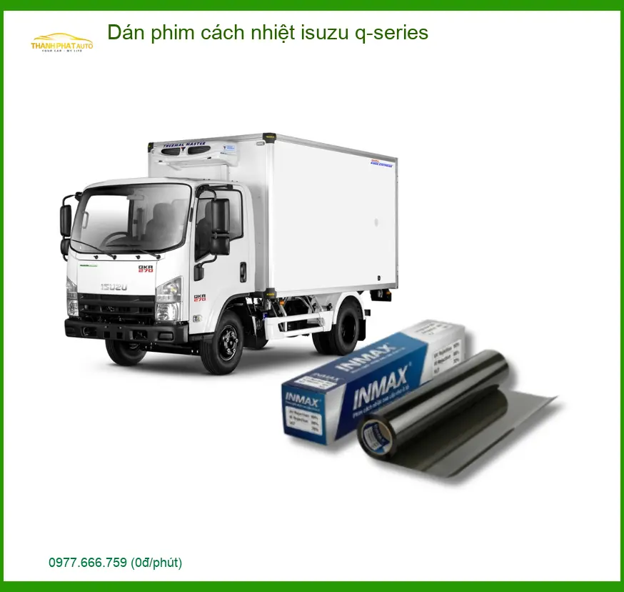 Dán Phim Cách Nhiệt Cao Cấp Isuzu Q-Series - Trung Tâm Thi Công Chính Hãng TPHCM