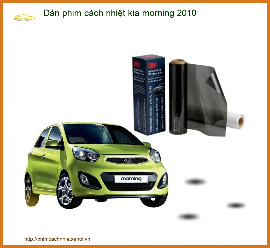 Dán Phim Cách Nhiệt Kia Morning 2010 - Trung Tâm Thi Công Chính Hãng TPHCM