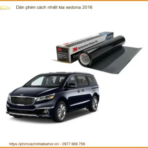 Dán Phim Cách Nhiệt Kia Sedona 2016 - Địa Chỉ Thi Công Uy Tín TPHCM