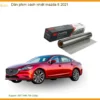 Dán Phim Cách Nhiệt Xe Mazda 6 2021 - Địa Chỉ Thi Công Chính Hãng TPHCM