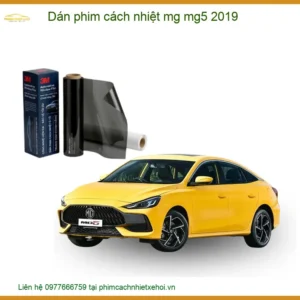 Dán phim cách nhiệt MG MG5 2019 - Địa Chỉ Lắp Đặt Uy Tín Giá Tốt TPHCM