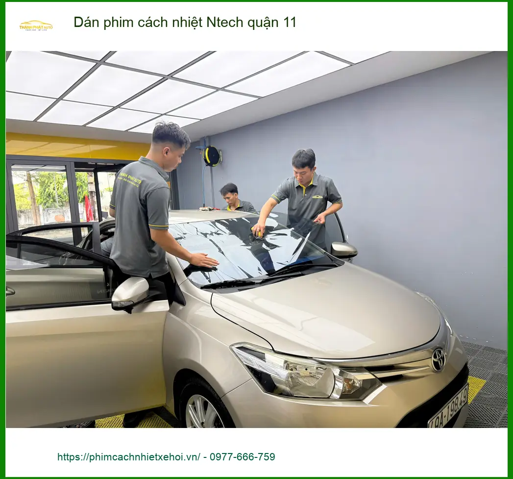 Trung Tâm Dán Phim Cách Nhiệt Ô Tô Ntech quận 11 - Thi Công Chuyên Nghiệp
