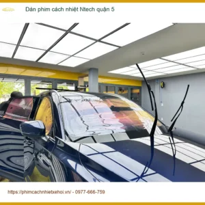 Trung Tâm Dán Phim Cách Nhiệt Ô Tô phim cách nhiệt Ntech quận 5 - Giá Tốt TPHCM