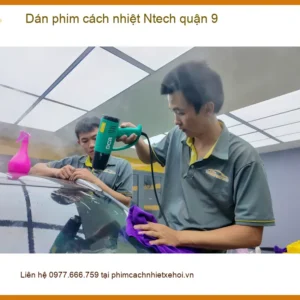 Trung Tâm Dán Phim Cách Nhiệt Ô Tô Ntech quận 9 - Lắp Đặt Giá Tốt