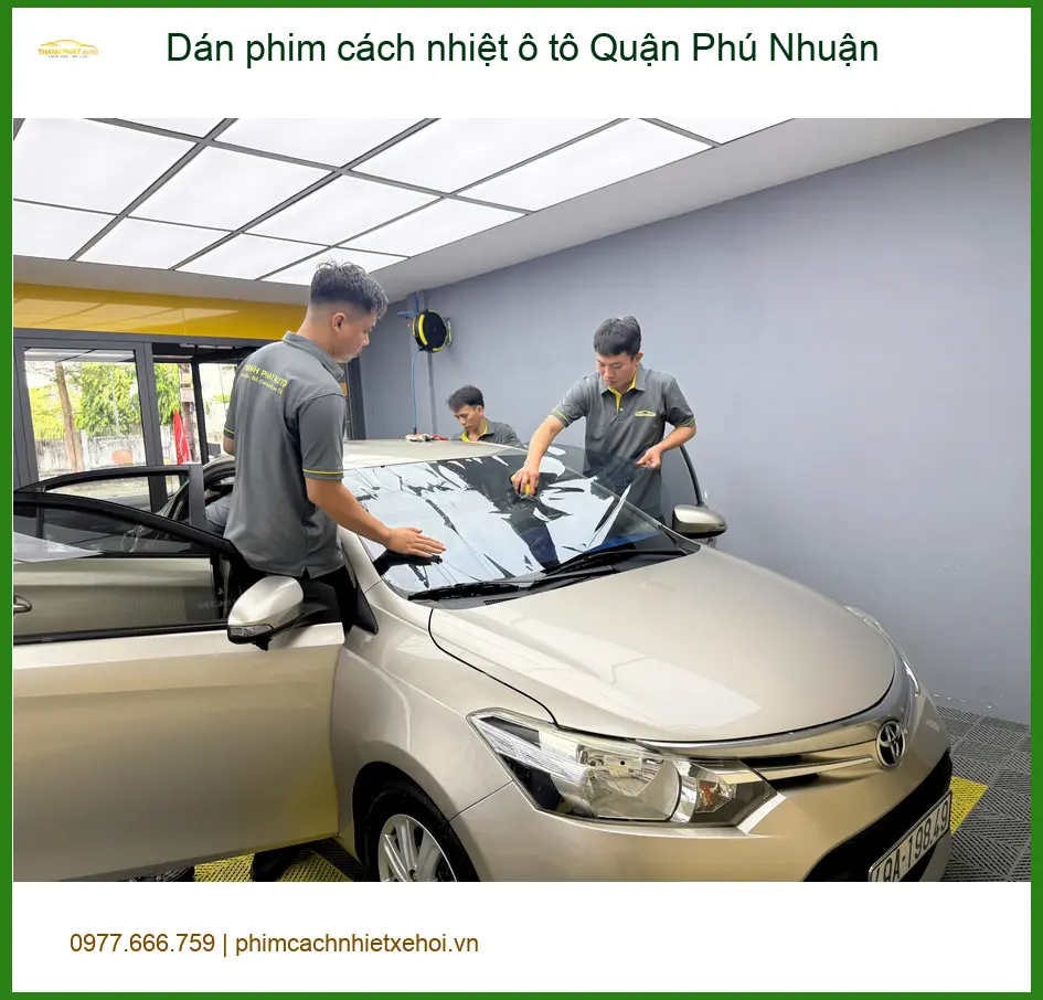 Trung Tâm Dán phim cách nhiệt ô tô Quận Phú Nhuận - Lắp Đặt Uy Tín TPHCM