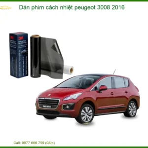 Dán phim cách nhiệt Peugeot 3008 2016 - Trung Tâm Lắp Đặt Uy Tín TPHCM