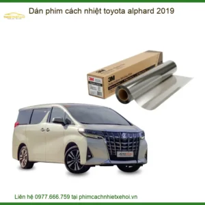 Dán Phim Cách Nhiệt Toyota Alphard 2019 - Trung Tâm Lắp Đặt Uy Tín TPHCM