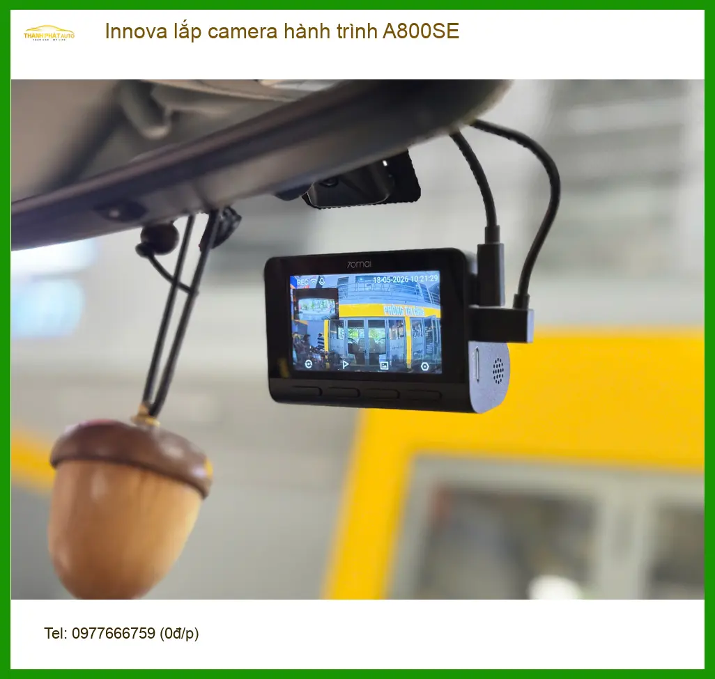 Anh Khải lắp camera hành trình A800SE cho Innova ở Quận 11 tăng cường an ninh