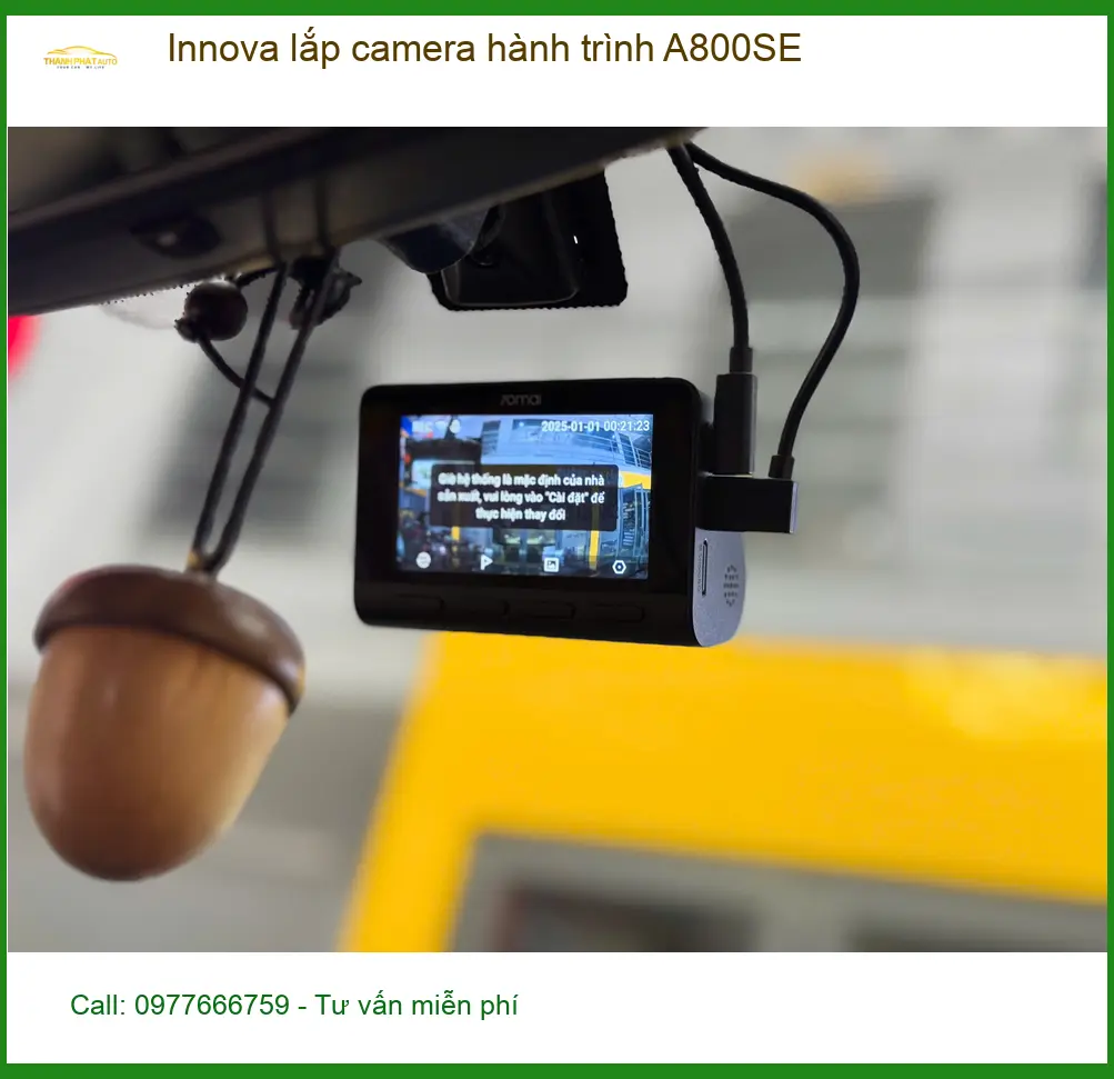 Anh Quân lắp camera hành trình A800SE cho Innova tại Quận 5 để yên tâm lái xe đường xa