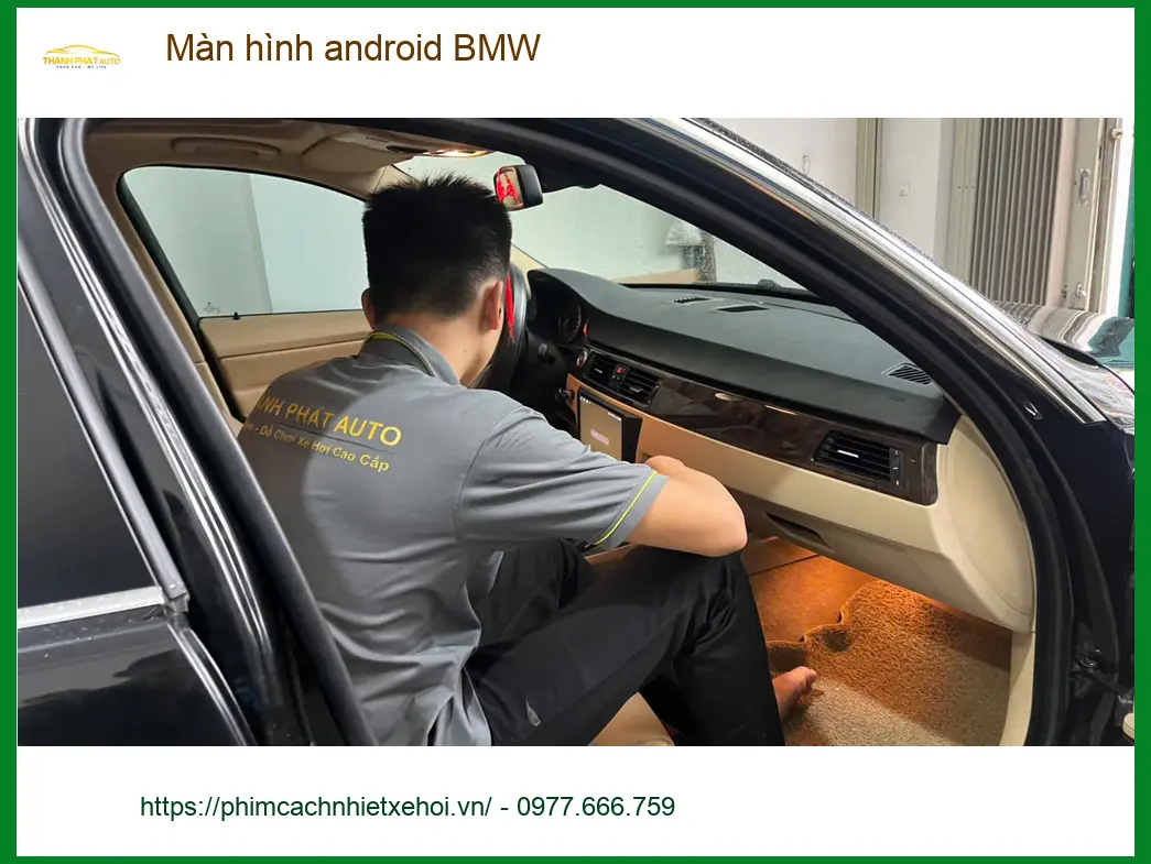 Anh Dũng nâng cấp màn hình Android cho BMW Series 3 ở Quận Tân Phú vì màn zin ít tính năng ảnh thực tế 4