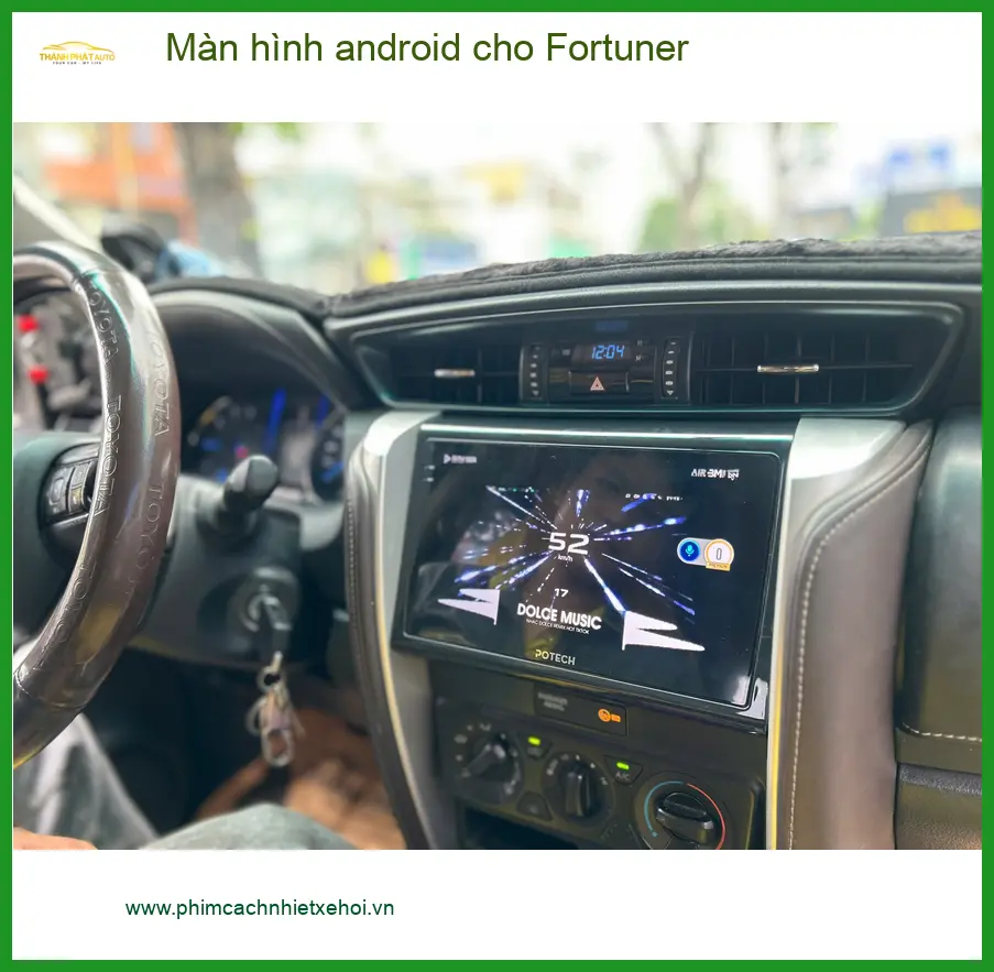Anh Tấn lắp màn hình Android cho Toyota Fortuner tại Quận Phú Nhuận để tiện đường đi làm ảnh thực tế 3