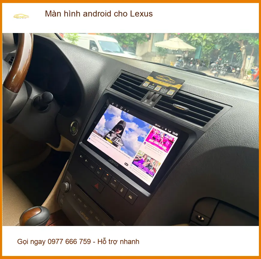 Chú Dũng lắp màn hình Android cho Lexus tại Quận 12, nâng tầm trải nghiệm ảnh thực tế 2