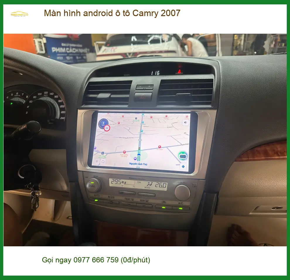 Anh Thiên lắp màn hình android ô tô Camry 2007 tại Quận Cần Giờ để có nhiều tính năng hơn ảnh thực tế 3