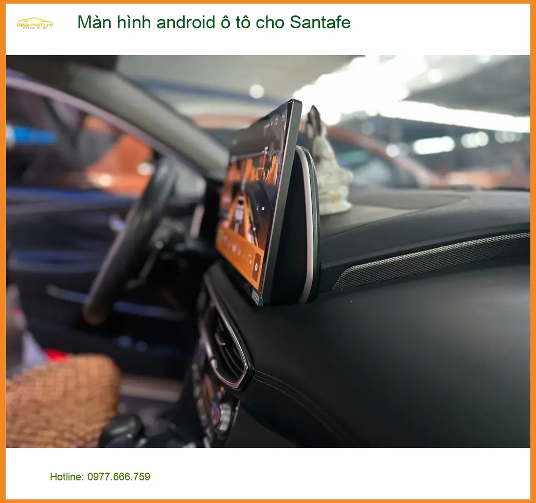 Anh Thắng lắp màn hình Android ô tô cho Santafe tại Quận Thủ Đức để nâng tầm trải nghiệm lái xe ảnh thực tế 3