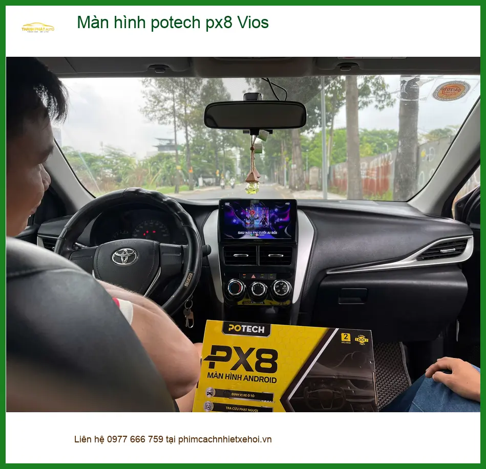 Anh Bách lắp Màn hình Potech PX8 Vios tại Hóc Môn muốn trải nghiệm giải trí tốt hơn ảnh thực tế 2