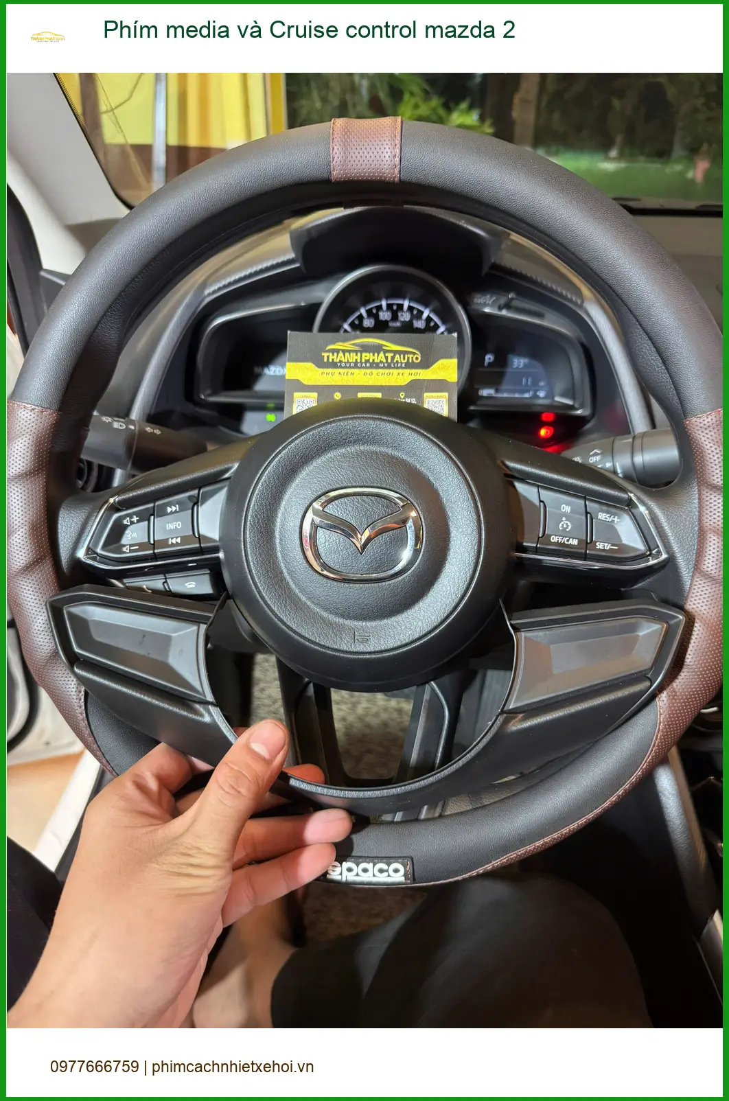 Anh Kiên lắp Phím media và Cruise control cho Mazda 2 tại Củ Chi để có trải nghiệm lái thoải mái hơn
