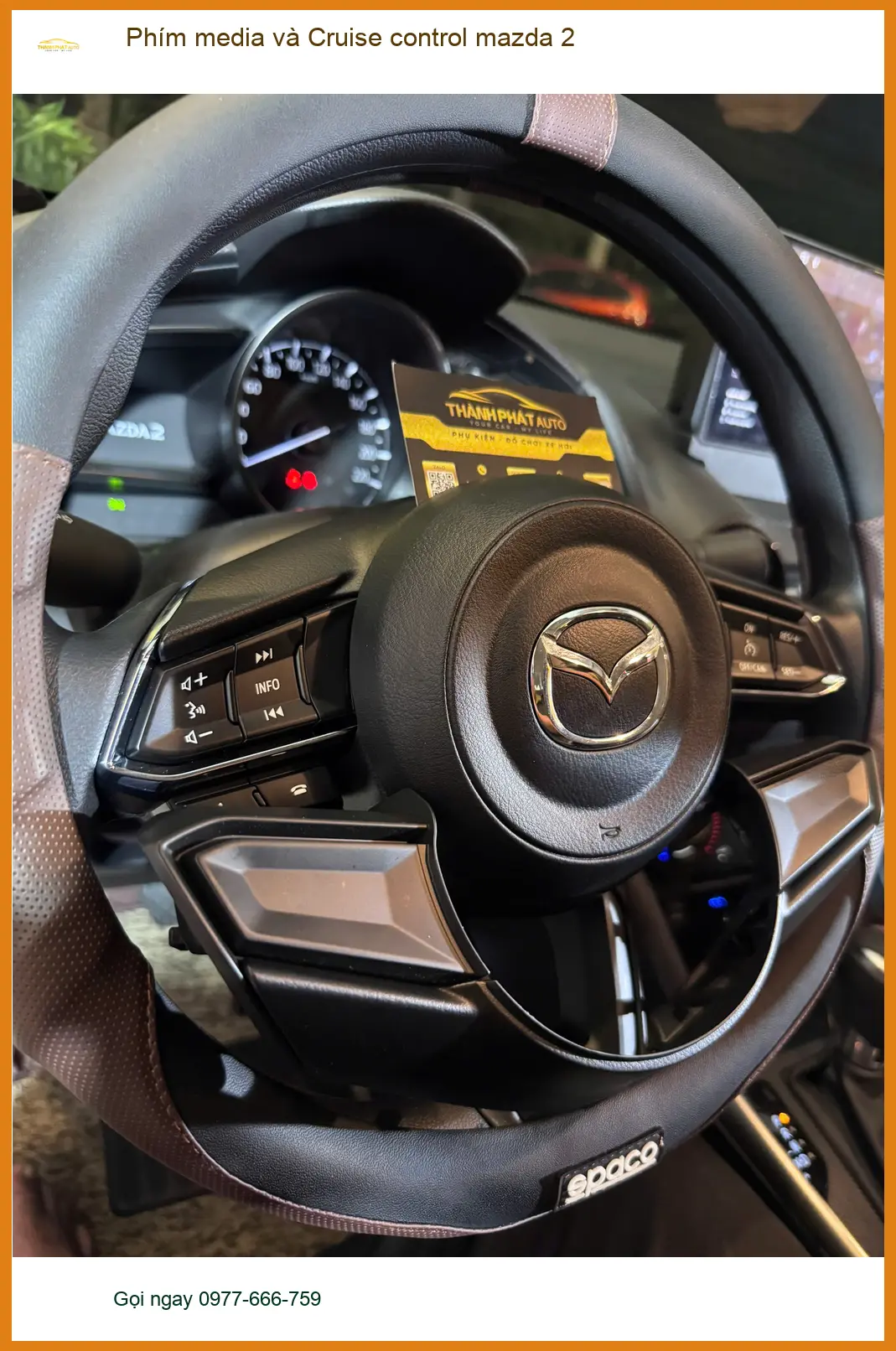 Anh Kiên lắp Phím media và Cruise control cho Mazda 2 tại Củ Chi để có trải nghiệm lái thoải mái hơn ảnh thực tế 2