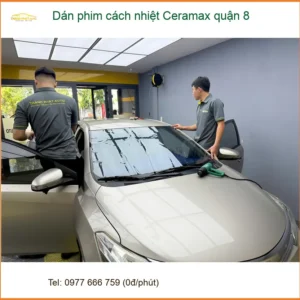 Nơi Dán Phim Cách Nhiệt Ceramax Ô Tô Quận 8 - Giá Tốt TPHCM