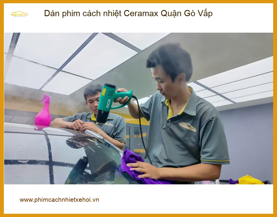 Địa Chỉ Dán Phim Cách Nhiệt Ô Tô phim cách nhiệt Ceramax Quận Gò Vấp - Giá Tốt TPHCM
