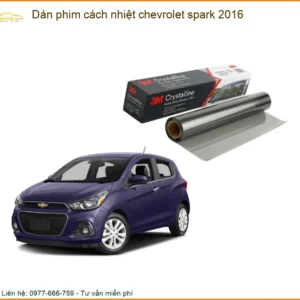 Dán phim cách nhiệt Chevrolet Spark 2016 - Trung Tâm Thi Công Chính Hãng TPHCM