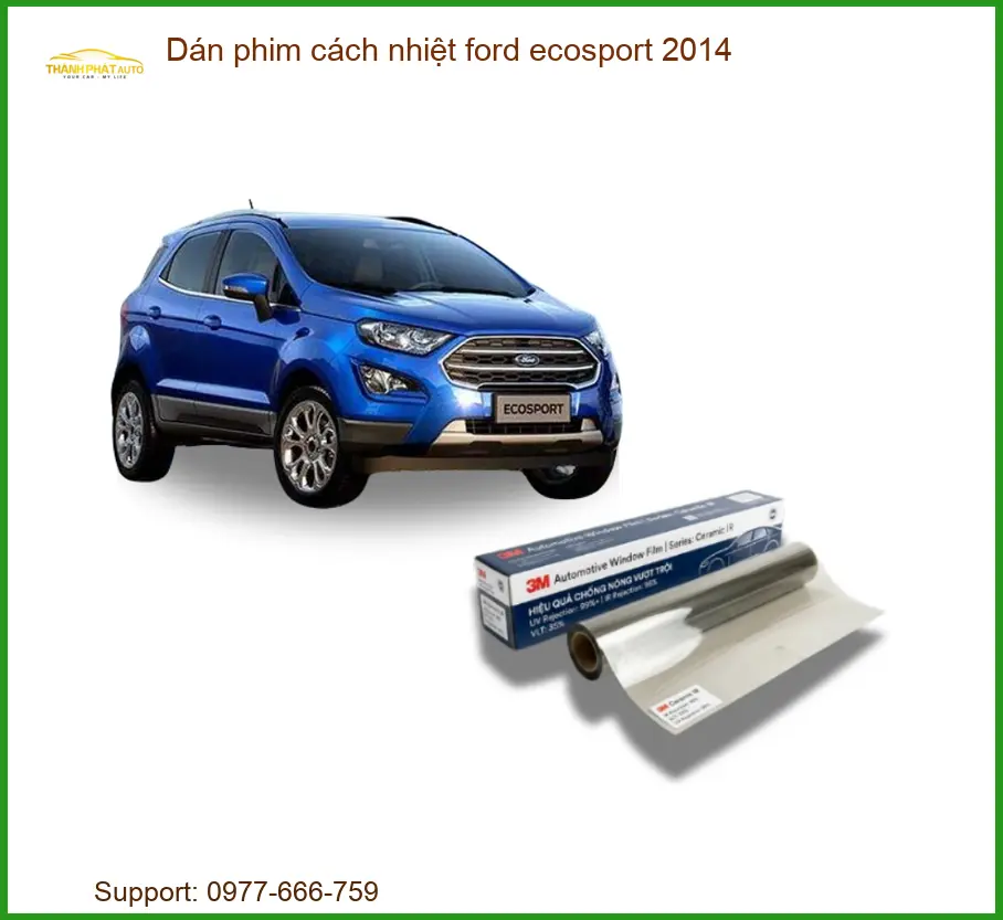Dán Phim Cách Nhiệt Ford Ecosport 2014 - Trung Tâm Thi Công Chính Hãng TPHCM