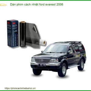 Dán Phim Cách Nhiệt Ford Everest 2006 - Địa Chỉ Lắp Đặt Uy Tín TPHCM