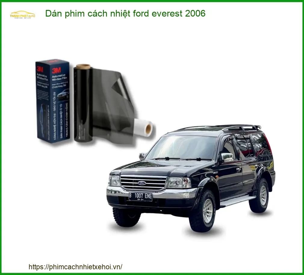 Dán Phim Cách Nhiệt Ford Everest 2006 - Địa Chỉ Lắp Đặt Uy Tín TPHCM