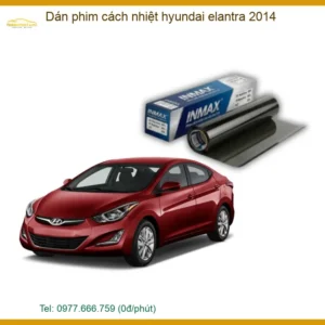 Dán phim cách nhiệt Hyundai Elantra 2014 - Trung Tâm Lắp Đặt Chính Hãng TPHCM