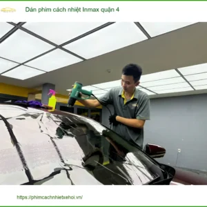Nơi Dán Phim Cách Nhiệt Ô Tô phim cách nhiệt Inmax quận 4 - Giá Tốt TPHCM