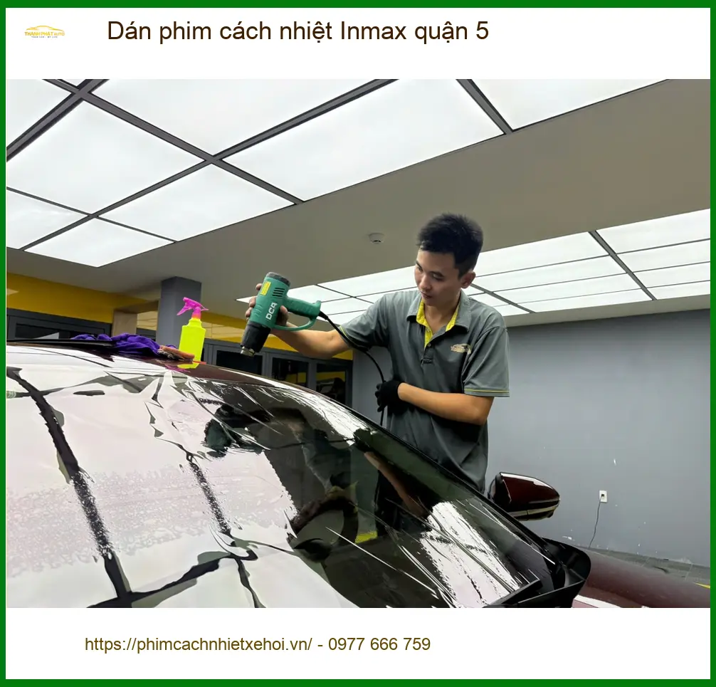 Nơi Dán Phim Cách Nhiệt Ô Tô phim cách nhiệt Inmax quận 5 - Giá Tốt TPHCM ảnh thực tế 3