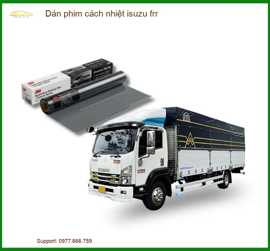 Dán Phim Cách Nhiệt Isuzu FRR - Trung Tâm Thi Công Chính Hãng Giá Tốt TPHCM