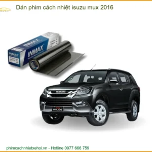 Dán Phim Cách Nhiệt Isuzu Mu-X 2016 - Địa Chỉ Lắp Đặt Chính Hãng TPHCM