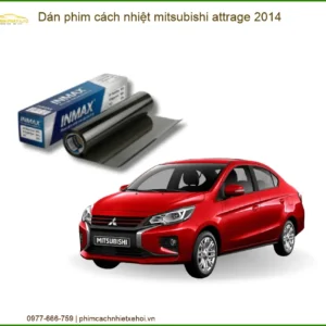 Dán Phim Cách Nhiệt Mitsubishi Attrage 2014 - Trung Tâm Lắp Đặt Uy Tín TPHCM