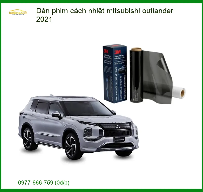 Dán Phim Cách Nhiệt Mitsubishi Outlander 2021 - Địa Chỉ Lắp Đặt Uy Tín TPHCM