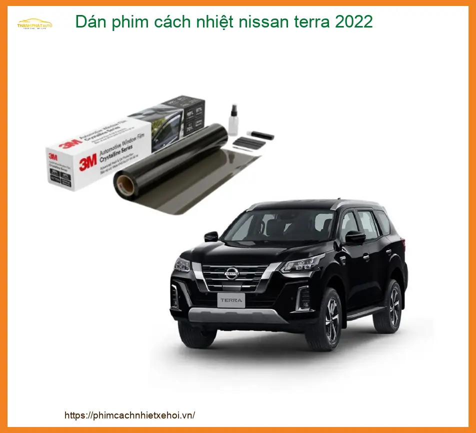 Dán Phim Cách Nhiệt Nissan Terra 2022 - Trung Tâm Lắp Đặt Chính Hãng TPHCM